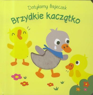 Okładka książki Dotykamy bajeczek. Brzydkie kaczątko w.2019