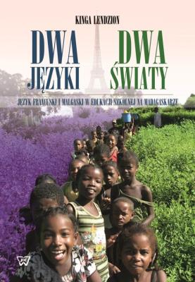 Dwa języki - dwa światy. Autor: Lendzion Kinga. SmakLiter.pl Okładka książki Dwa języki - dwa światy