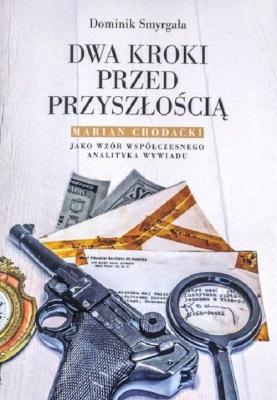 Dwa kroki przed przyszłością. Autor: Smyrgała Dominik. SmakLiter.pl Okładka książki Dwa kroki przed przyszłością