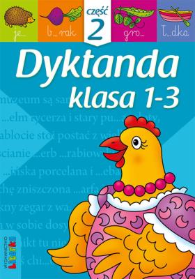 Dyktanda kl.1-3 cz.2. Autor: Misior Grażyna. SmakLiter.pl Okładka książki Dyktanda kl.1-3 cz.2