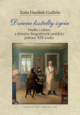 Okładka książki Dziwne kształty życia