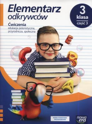 Okładka książki Elementarz odkrywców 3 Ćwiczenia cz.3 NE