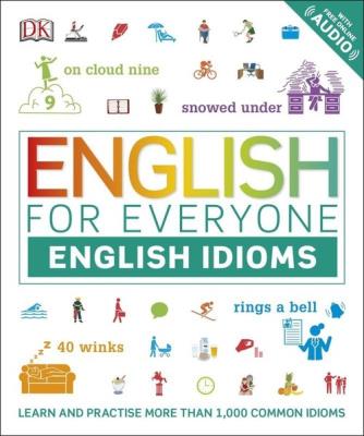 English for Everyone English Idioms. Autor: Booth Thomas, Wilson Jenny. SmakLiter.pl Okładka książki English for Everyone English Idioms