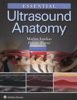 Essential Ultrasound Anatomy. Autor: Loukas Marios, Burns Danny. SmakLiter.pl Okładka książki Essential Ultrasound Anatomy