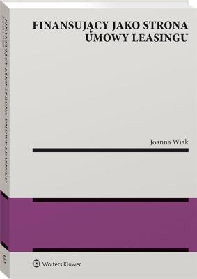 Okładka książki Finansujący jako strona umowy leasingu