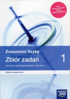 Fizyka LO 1 Zrozumieć fizykę Zbiór ZR w.2019 NE. Autor: Bogdan Mendel, Janusz Mendel, Teresa Stolecka. SmakLiter.pl Okładka książki Fizyka LO 1 Zrozumieć fizykę Zbiór ZR w.2019 NE