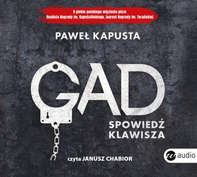 Gad. Spowiedź klawisza. Autor: Paweł Kapusta. SmakLiter.pl Okładka książki Gad. Spowiedź klawisza