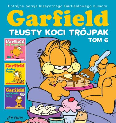 Okładka książki Garfield T.6 Tłusty koci trójpak