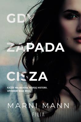 GDY ZAPADA CISZA. Autor: MARNI MANN. SmakLiter.pl Okładka książki GDY ZAPADA CISZA