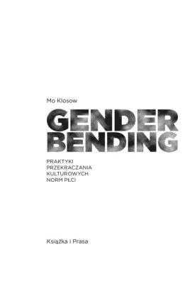Genderbending. Autor: Klosow Mo. SmakLiter.pl Okładka książki Genderbending