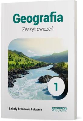 GEOGRAFIA ZESZYT ĆWICZEŃ 1 SZKOŁA BRANŻOWA 1 STOPNIA. Autor: Sławomir Kurek. SmakLiter.pl Okładka książki GEOGRAFIA ZESZYT ĆWICZEŃ 1 SZKOŁA BRANŻOWA 1 STOPNIA