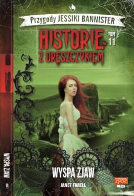 Historie z dreszczykiem J.Bannister 11. Autor: JANET FARELL. SmakLiter.pl Okładka książki Historie z dreszczykiem J.Bannister 11