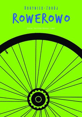 Horyniec - Zdrój rowerowo. Autor: Krzyśków Robert, Lewko Mariusz. SmakLiter.pl Okładka książki Horyniec - Zdrój rowerowo