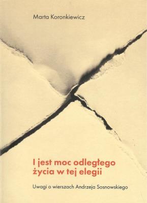 Okładka książki I jest moc odległego życia w tej elegii