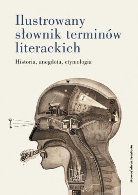 Ilustrowany słownik terminów literackich. Autor:   Praca zbiorowa. SmakLiter.pl Okładka książki Ilustrowany słownik terminów literackich