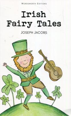 Irish Fairy Tales. Autor: Jacobs Joseph. SmakLiter.pl Okładka książki Irish Fairy Tales