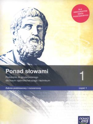 J. Polski LO 1 Ponad słowami cz. 1 ZPiR w.2019 NE. Autor: s. Małgorzata Chmielewska, Joanna Kościerz. SmakLiter.pl Okładka książki J. Polski LO 1 Ponad słowami cz. 1 ZPiR w.2019 NE