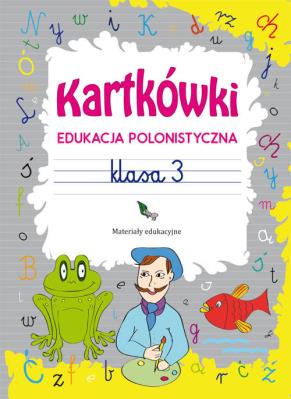 Okładka książki Kartkówki. Edukacja polonistyczna. Klasa 3