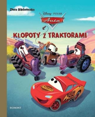 KŁOPOTY Z TRAKTORAMI AUTA ZŁOTA BIBLIOTECZKA. Autor: Opracowanie zbiorowe. SmakLiter.pl Okładka książki KŁOPOTY Z TRAKTORAMI AUTA ZŁOTA BIBLIOTECZKA