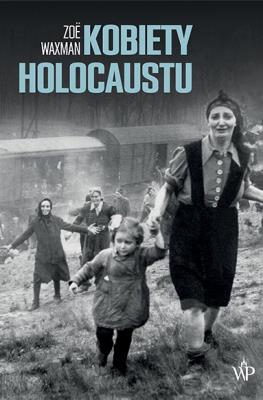 Okładka książki Kobiety Holocaustu
