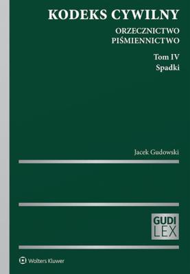 Okładka książki Kodeks cywilny. Orzecznictwo. Piśmiennictwo T.4