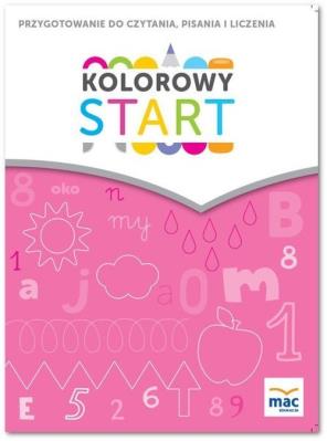 Kolorowy start. 5 i 6 latki Przygotowanie do nauki czytania, pisania, liczenia. Autor: Wiesława Żaba-Żabińska. SmakLiter.pl Okładka książki Kolorowy start. 5 i 6 latki Przygotowanie do nauki czytania, pisania, liczenia