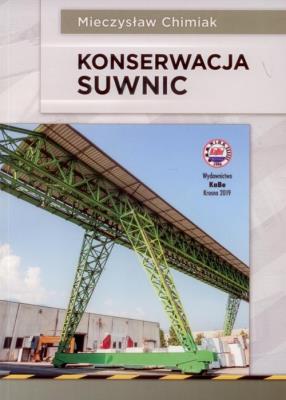Konserwacja suwnic. Autor: Chimiak Mieczysław. SmakLiter.pl Okładka książki Konserwacja suwnic