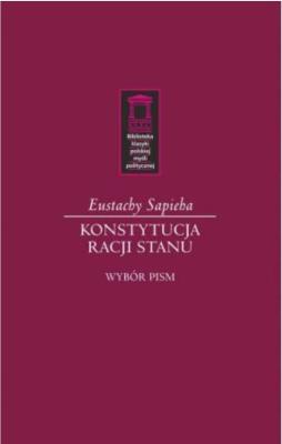 Konstytucja racji stanu. Autor: Sapieha Eustachy. SmakLiter.pl Okładka książki Konstytucja racji stanu