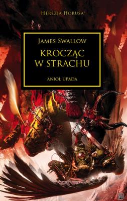 KROCZĄC W STRACHU HEREZJA HORUSA. Autor: Swallow James. SmakLiter.pl Okładka książki KROCZĄC W STRACHU HEREZJA HORUSA