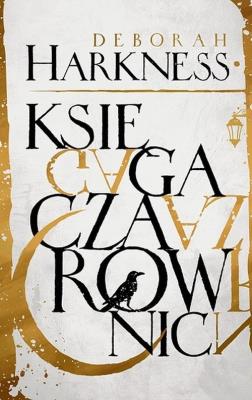 Księga czarownic. Autor: Harkness Deborah. SmakLiter.pl Okładka książki Księga czarownic