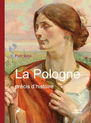 La Pologne precis d'histoire. Autor: Piotr Biłos. SmakLiter.pl Okładka książki La Pologne precis d'histoire