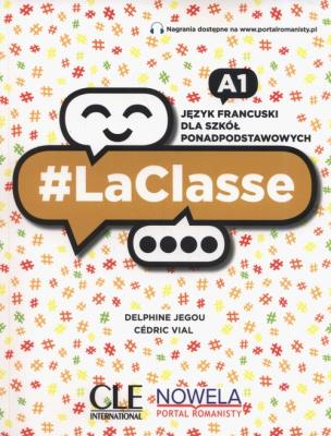 LaClasse A1 Podręcznik + dostęp online CLE. Autor: Jegou Delphine, Vial Cedric. SmakLiter.pl Okładka książki LaClasse A1 Podręcznik + dostęp online CLE