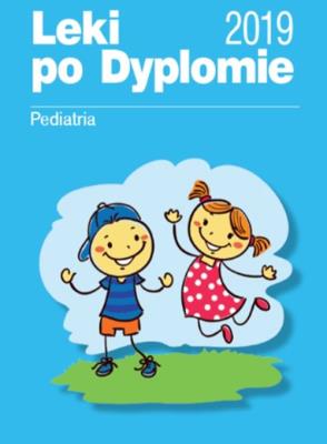 Leki po Dyplomie Pediatria 2019. Wydawca: Medical Tribune. SmakLiter.pl Opakowanie Leki po Dyplomie Pediatria 2019