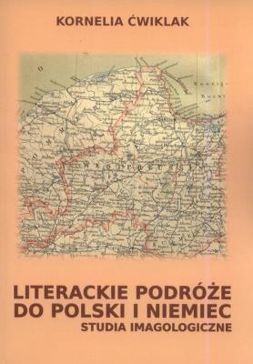 Okładka książki Literackie podróże do Polski i Niemiec