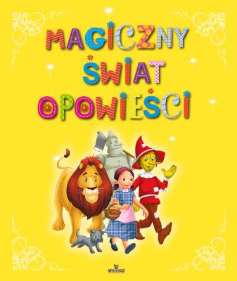 Okładka książki MAGICZNY ŚWIAT OPOWIEŚCI