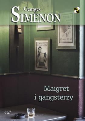 Okładka książki Maigret i gangsterzy
