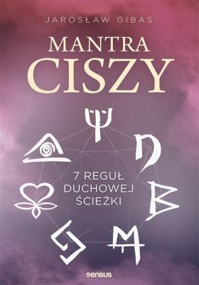 Okładka książki MANTRA CISZY 7 REGUŁ DUCHOWEJ ŚCIEŻKI