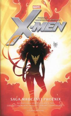Marvel: X-Men. Saga Mrocznej Phoenix. Autor: Stuart Moore. SmakLiter.pl Okładka książki Marvel: X-Men. Saga Mrocznej Phoenix