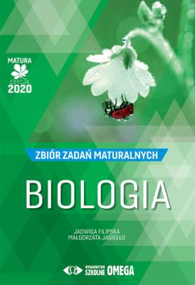 Matura 2020 Biologia Zbiór zadań maturalnych OMEGA. Autor: Jadwiga Filipska, Elżbieta Małgorzata Jagiełło. SmakLiter.pl Okładka książki Matura 2020 Biologia Zbiór zadań maturalnych OMEGA