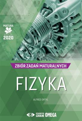 Matura 2020 Fizyka Zbiór zadań maturalnych OMEGA. Autor: Ortyl Alfred. SmakLiter.pl Okładka książki Matura 2020 Fizyka Zbiór zadań maturalnych OMEGA