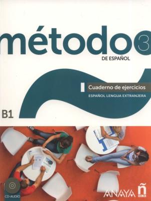 Okładka książki Metodo 3 de espanol Cuaderno de Ejercicios B1 + CD