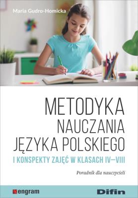 Metodyka nauczania języka polskiego.... Autor: Maria Gudro-Homicka. SmakLiter.pl Okładka książki Metodyka nauczania języka polskiego...