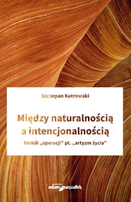 Okładka książki Między naturalnością a intencjonalnością