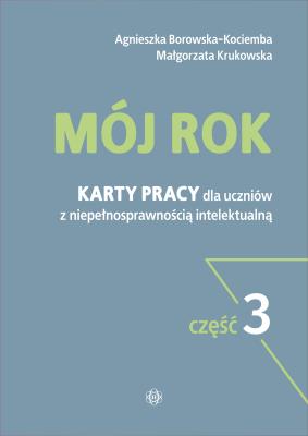 Mój rok cz.3. Autor: Agnieszka Borowska-Kociemba, Małgorzata Krukowska. SmakLiter.pl Okładka książki Mój rok cz.3