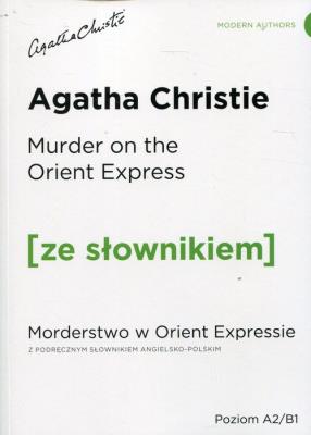 MORDERSTWO W ORIENT EXPRESSIE MURDER ON THE ORIENT EXPRESS. Autor: Agatha Christie. SmakLiter.pl Okładka książki MORDERSTWO W ORIENT EXPRESSIE MURDER ON THE ORIENT EXPRESS