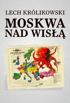 Okładka książki Moskwa nad Wisłą