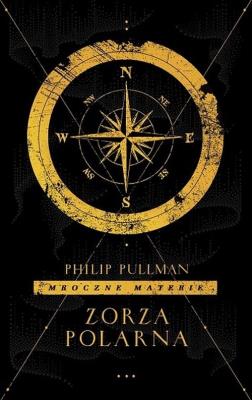 Mroczne materie T.1 Zorza Polarna. Autor: Philip Pullman. SmakLiter.pl Okładka książki Mroczne materie T.1 Zorza Polarna