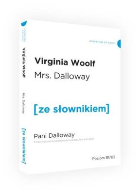 MRS. DALLOWAY Z PODRĘCZNYM SŁOWNIKIEM ANGIELSKO-POLSKIM. Autor: Woolf Virginia. SmakLiter.pl Okładka książki MRS. DALLOWAY Z PODRĘCZNYM SŁOWNIKIEM ANGIELSKO-POLSKIM