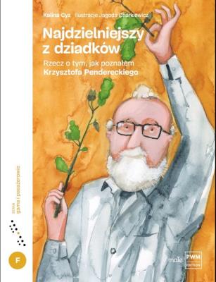 Najdzielniejszy z dziadków. Autor: Kalina Cyz. SmakLiter.pl Okładka książki Najdzielniejszy z dziadków
