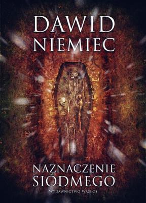 Naznaczenie siódmego. Autor: Dawid Niemiec. SmakLiter.pl Okładka książki Naznaczenie siódmego